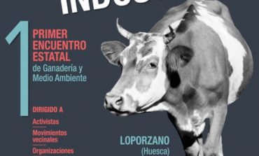 Amigos de la Tierra, Food & Water Europe y la Plataforma Loporzano SIN Ganadería Intensiva organizan el I Encuentro Estatal de Ganadería y Medioambiente