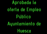 Aprobada la Oferta de Empleo Público del Ayuntamiento de Huesca para 2018, con un total de 19 plazas
