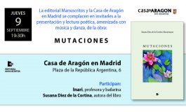 PRESENTACIÓN EN LA CASA DE ARAGÓN EN MADRID DEL LIBRO MUTACIONES, de Susana Diez de la Cortina Montemayor