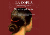 “Las gemas poéticas de Mayusta”  Reseña del libro 'La copla. Emoción y poema' , de Miguel Ángel Yusta