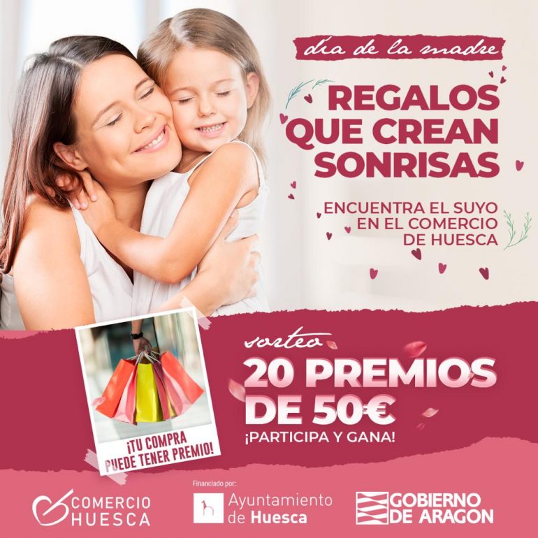 Sorteos y premios para regalar sonrisas por el Día de la Madre en Huesca