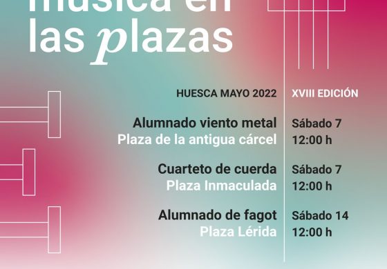 Huesca se llena de música con la XVIII Edición de "Música en las plazas"
