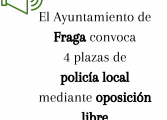 El Ayuntamiento de Fraga convoca 4 plazas de policía local mediante oposición libre