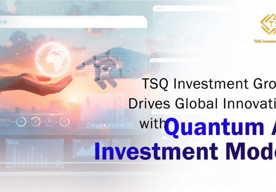 TSQ Investment Group impulsa la innovación global con su modelo de inversión basado en IA cuántica